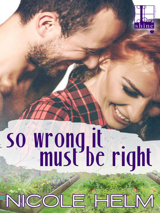 Title details for So Wrong It Must Be Right by Nicole Helm - Available